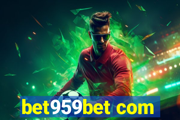 bet959bet com